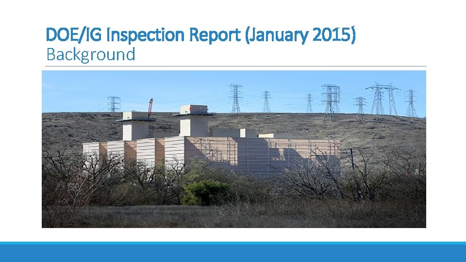 DOE/IG Inspection Report (January 2015) Background 