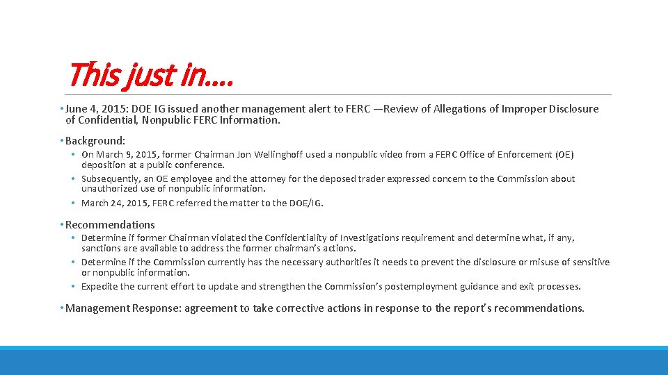 This just in…. • June 4, 2015: DOE IG issued another management alert to