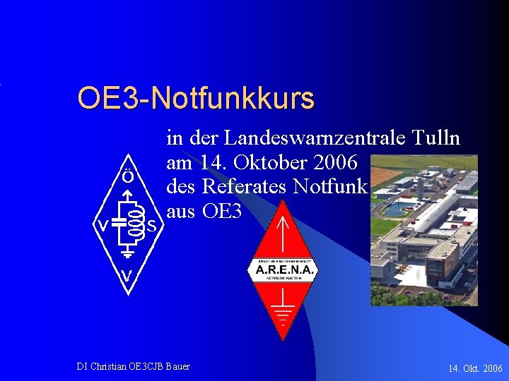 OE 3 -Notfunkkurs in der Landeswarnzentrale Tulln am 14. Oktober 2006 des Referates Notfunk