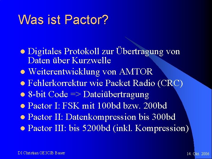 Was ist Pactor? Digitales Protokoll zur Übertragung von Daten über Kurzwelle l Weiterentwicklung von