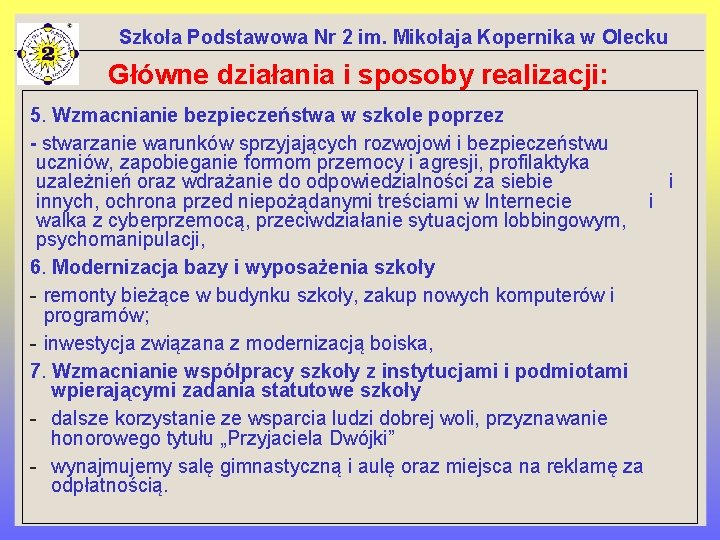 Szkoła Podstawowa Nr 2 im. Mikołaja Kopernika w Olecku Główne działania i sposoby realizacji: