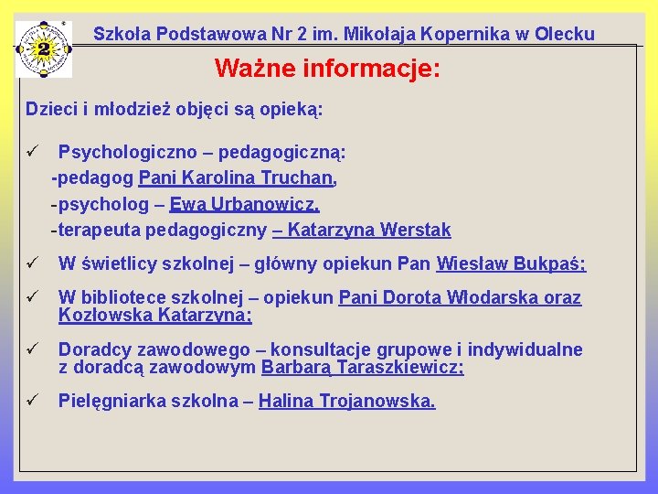 Szkoła Podstawowa Nr 2 im. Mikołaja Kopernika w Olecku Ważne informacje: Dzieci i młodzież