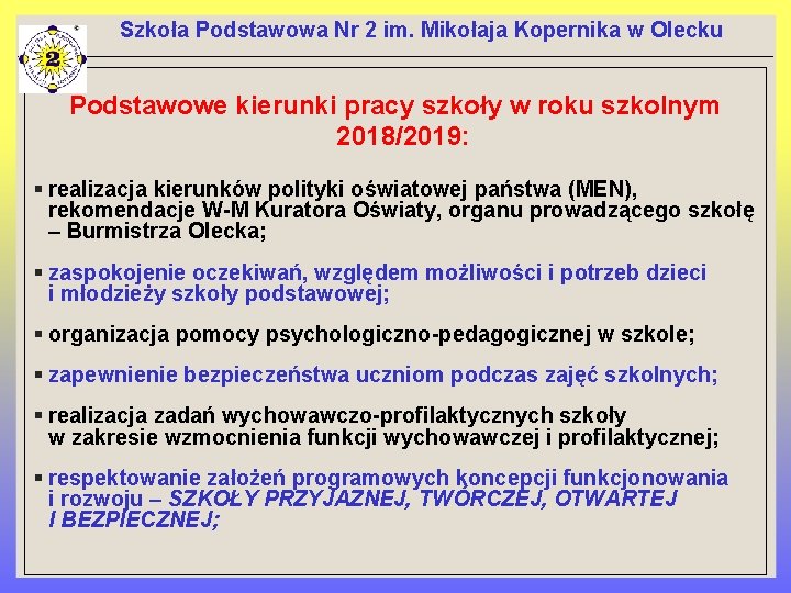 Szkoła Podstawowa Nr 2 im. Mikołaja Kopernika w Olecku Podstawowe kierunki pracy szkoły w