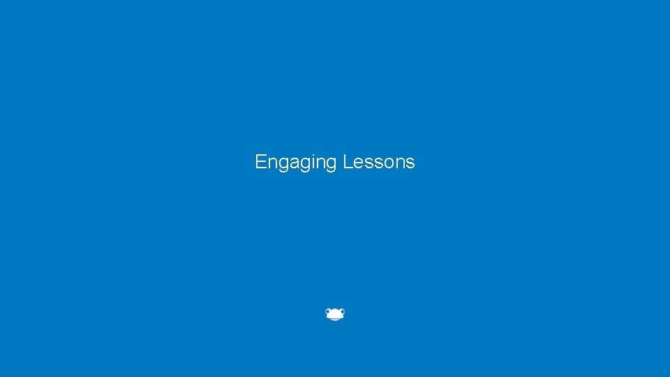 Engaging Lessons 