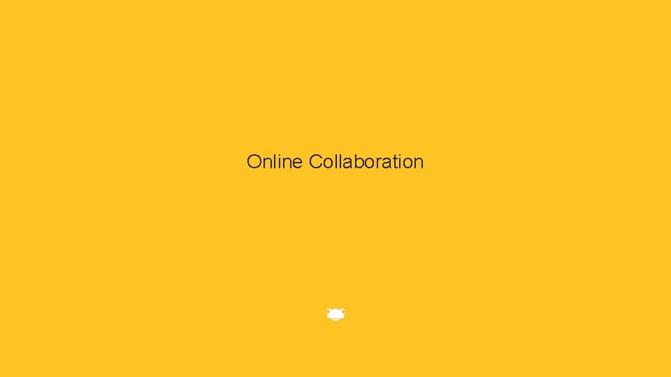 Online Collaboration 