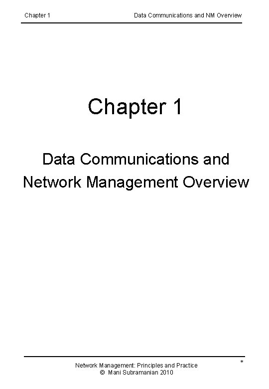 Chapter 1 Data Communications and NM Overview Chapter 1 Data Communications and Network Management Chapter 1 Data Communications and NM Overview Chapter 1 Data Communications and Network Management