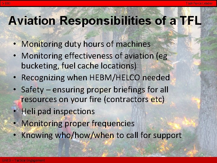 S-330 Task Force Leader Aviation Responsibilities of a TFL • Monitoring duty hours of