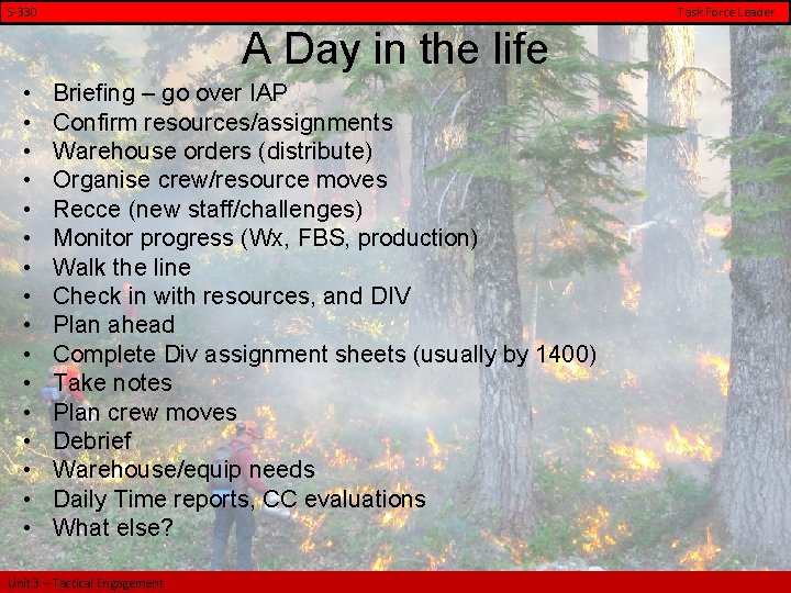 S-330 Task Force Leader A Day in the life • • • • Briefing