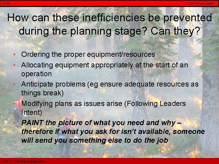 S-330 Task Force Leader How can these inefficiencies be prevented during the planning stage?