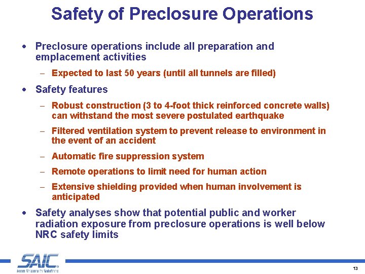 Safety of Preclosure Operations · Preclosure operations include all preparation and emplacement activities –