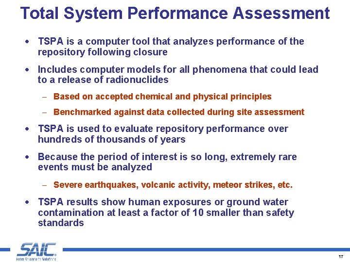 Total System Performance Assessment · TSPA is a computer tool that analyzes performance of