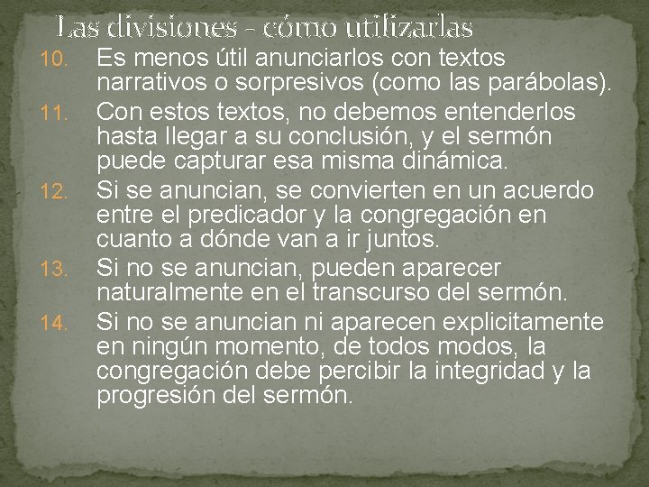 Las divisiones - cómo utilizarlas 10. 11. 12. 13. 14. Es menos útil anunciarlos