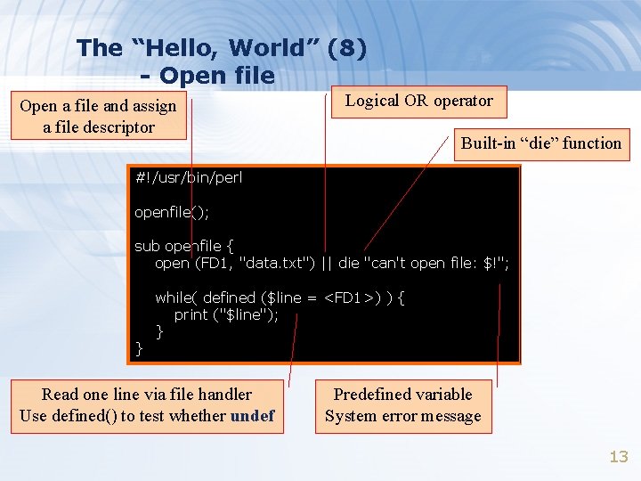 The “Hello, World” (8) - Open file Open a file and assign a file