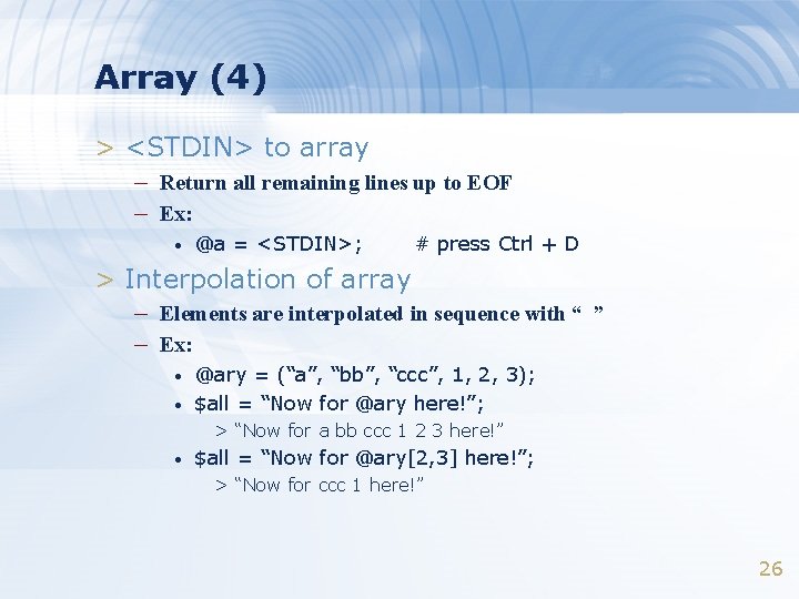 Array (4) > <STDIN> to array – Return all remaining lines up to EOF