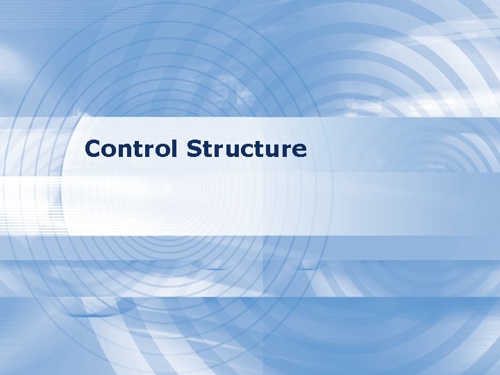 Control Structure 