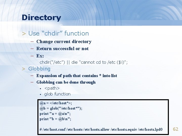 Directory > Use “chdir” function – Change current directory – Return successful or not