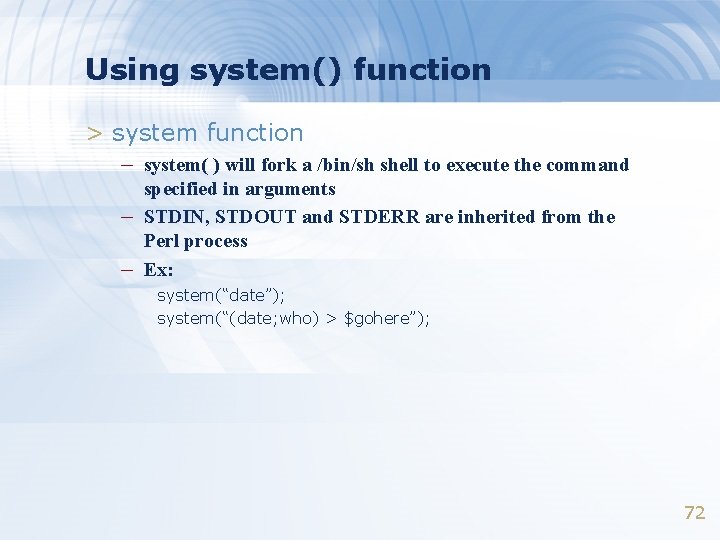 Using system() function > system function – system( ) will fork a /bin/sh shell