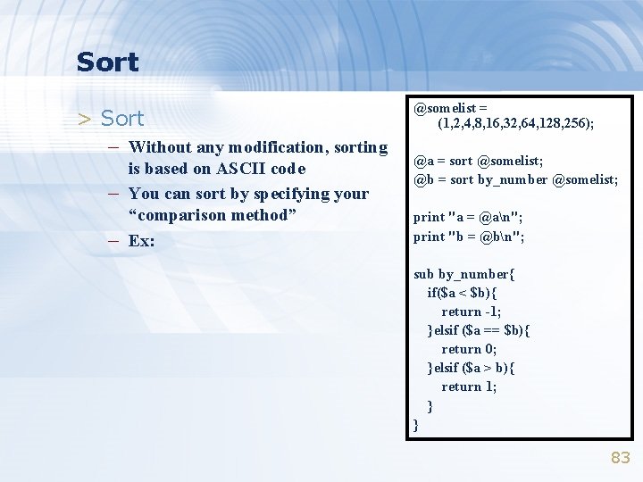 Sort > Sort – Without any modification, sorting – – is based on ASCII