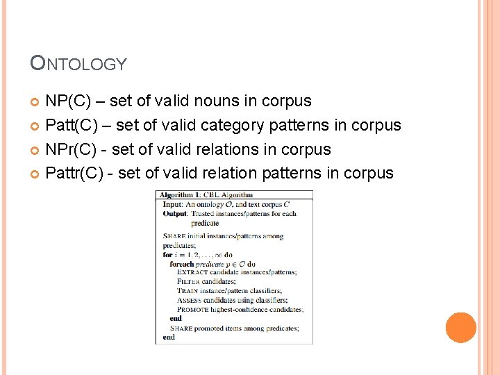 ONTOLOGY NP(C) – set of valid nouns in corpus Patt(C) – set of valid