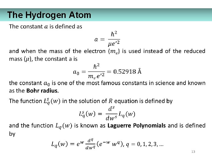 The Hydrogen Atom 13 