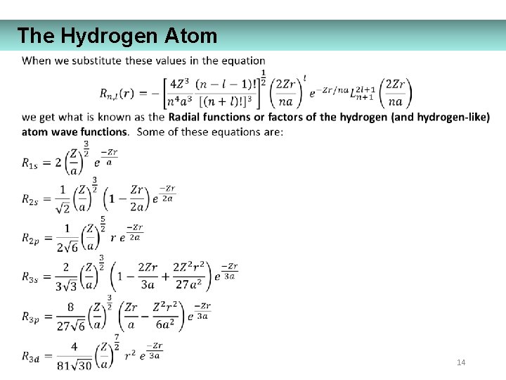 The Hydrogen Atom 14 