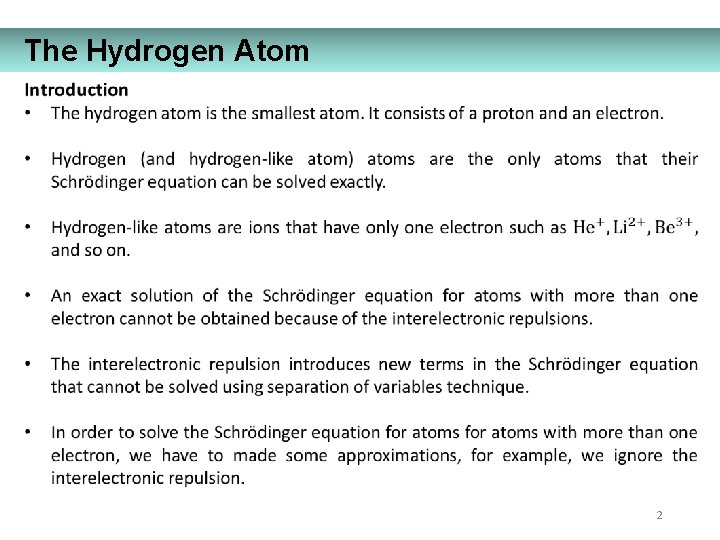 The Hydrogen Atom 2 