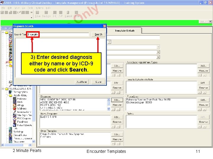 3) Enter desired diagnosis either by name or by ICD-9 code and click Search.