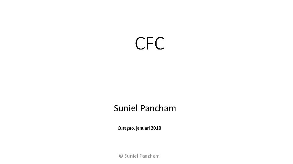 CFC Suniel Pancham Curaçao, januari 2018 © Suniel Pancham 