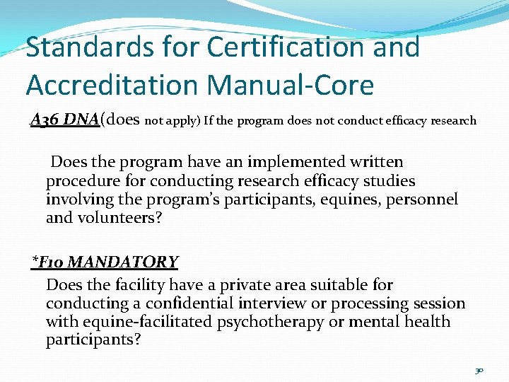 Standards for Certification and Accreditation Manual-Core A 36 DNA(does not apply) If the program