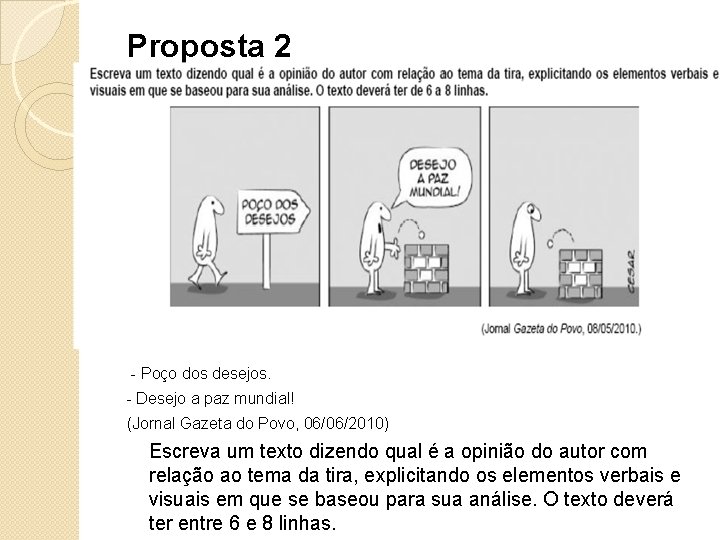 Proposta 2 - Poço dos desejos. - Desejo a paz mundial! (Jornal Gazeta do