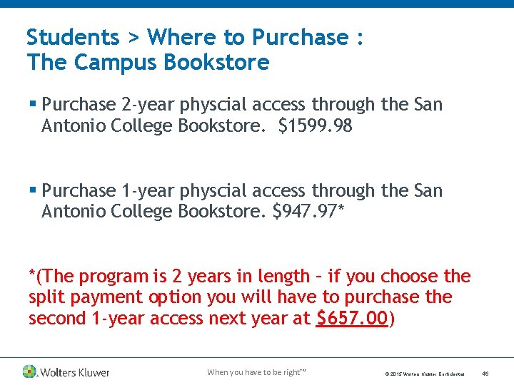 Students > Where to Purchase : The Campus Bookstore § Purchase 2 -year physcial