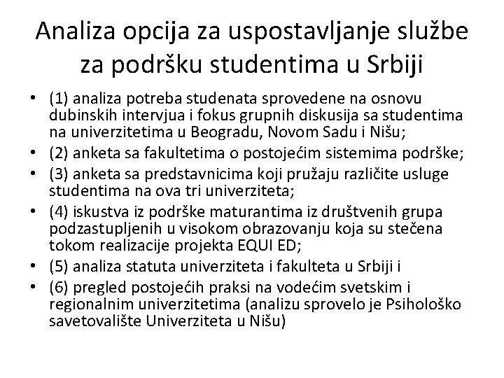 Analiza opcija za uspostavljanje službe za podršku studentima u Srbiji • (1) analiza potreba
