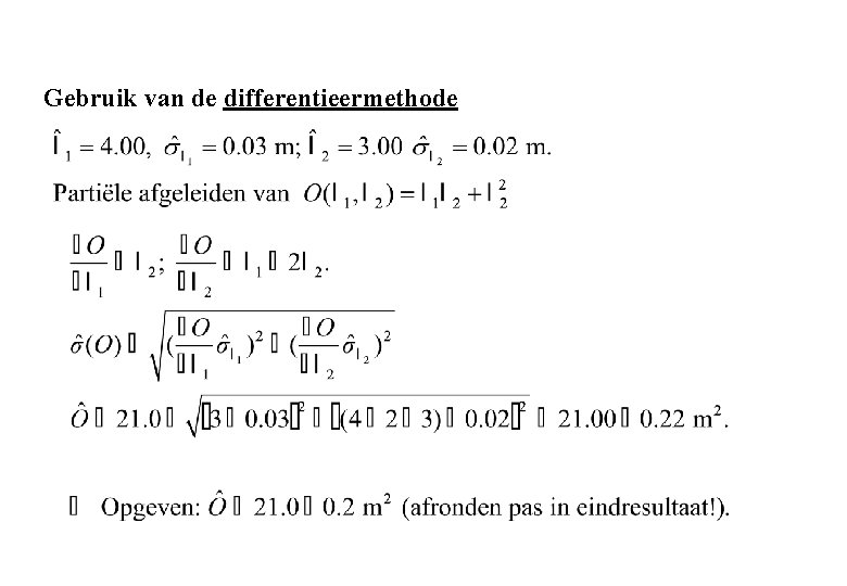 Gebruik van de differentieermethode 