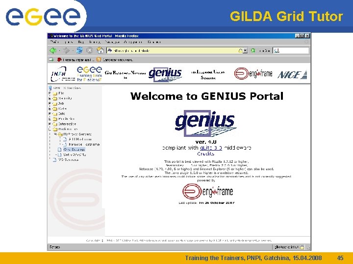 GILDA Grid Tutor Training the Trainers, PNPI, Gatchina, 15. 04. 2008 45 