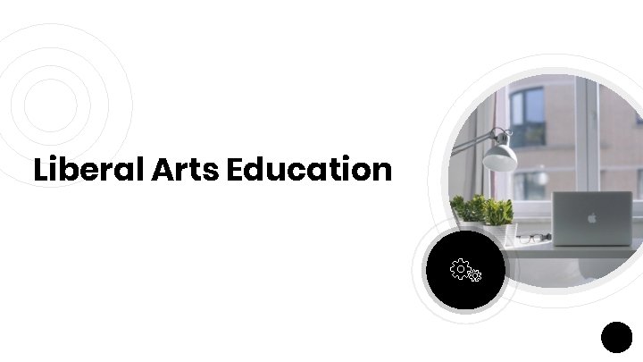 Liberal Arts Education 