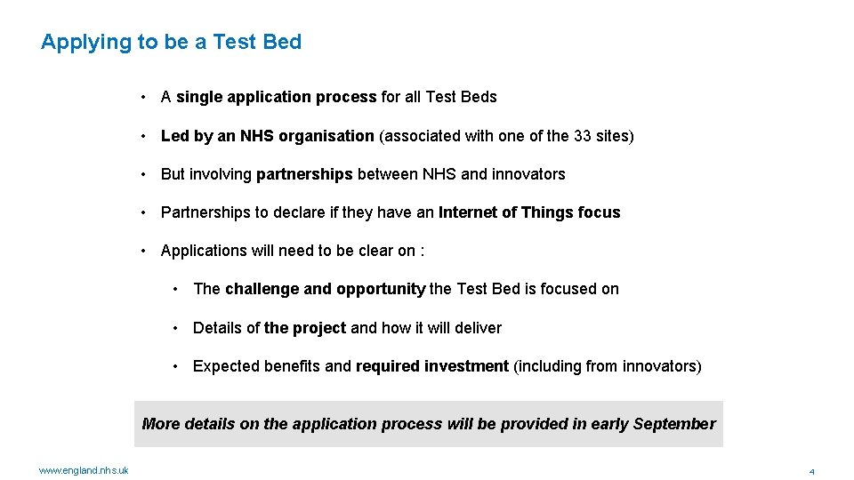 Applying to be a Test Bed • A single application process for all Test