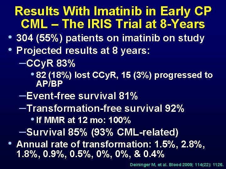  • • Results With Imatinib in Early CP CML – The IRIS Trial