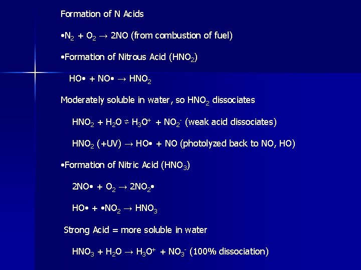 Formation of N Acids • N 2 + O 2 → 2 NO (from