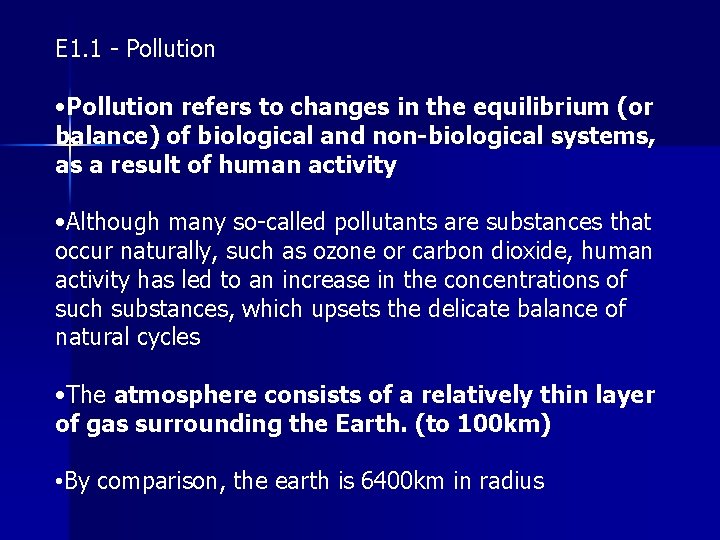 E 1. 1 - Pollution • Pollution refers to changes in the equilibrium (or