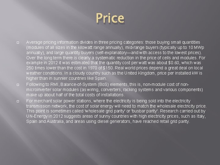 Price � � � Average pricing information divides in three pricing categories: those buying