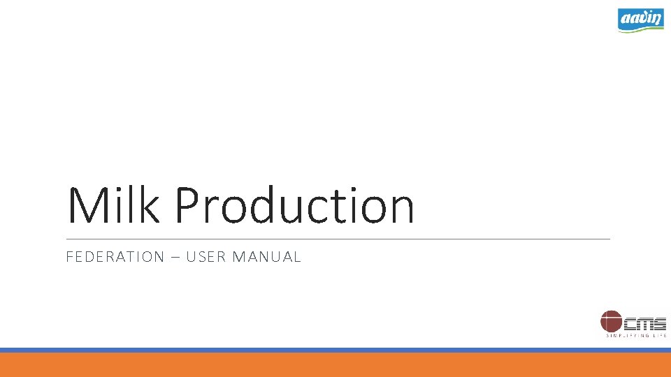 Milk Production FEDERATION – USER MANUAL 