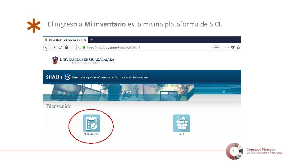 El ingreso a Mi inventario es la misma plataforma de SICI. 
