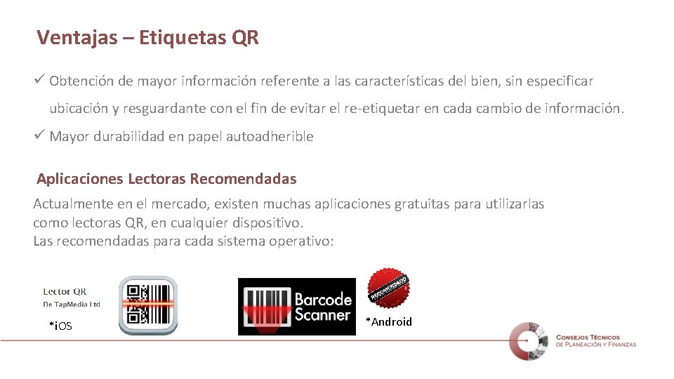 Ventajas – Etiquetas QR ü Obtención de mayor información referente a las características del