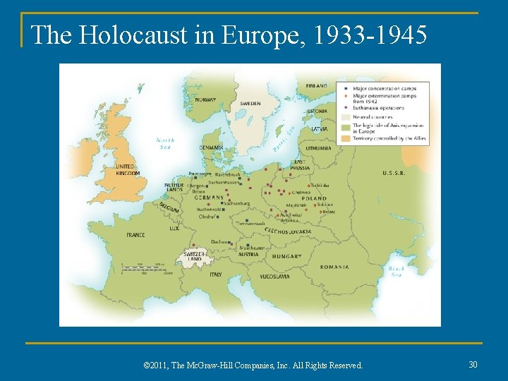 The Holocaust in Europe, 1933 -1945 © 2011, The Mc. Graw-Hill Companies, Inc. All