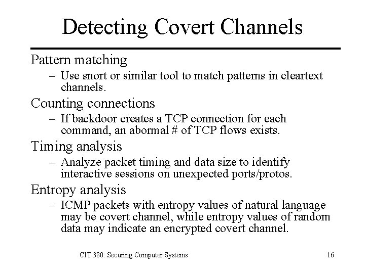 Detecting Covert Channels Pattern matching – Use snort or similar tool to match patterns
