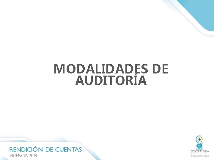 MODALIDADES DE AUDITORÍA MODALIDADES DE AUDITORÍA