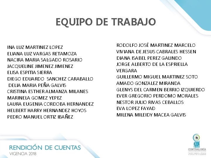 EQUIPO DE TRABAJO INA LUZ MARTINEZ LOPEZ ELIANA LUZ VARGAS RETAMOZA NACIRA MARIA SALGADO EQUIPO DE TRABAJO INA LUZ MARTINEZ LOPEZ ELIANA LUZ VARGAS RETAMOZA NACIRA MARIA SALGADO