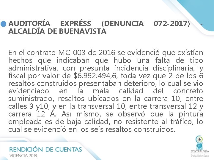 AUDITORÍA EXPRÉSS (DENUNCIA ALCALDÍA DE BUENAVISTA 072 -2017) - En el contrato MC-003 de AUDITORÍA EXPRÉSS (DENUNCIA ALCALDÍA DE BUENAVISTA 072 -2017) - En el contrato MC-003 de