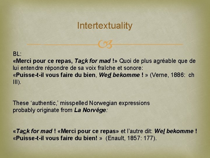 Intertextuality BL: «Merci pour ce repas, Tack for mad !» Quoi de plus agréable