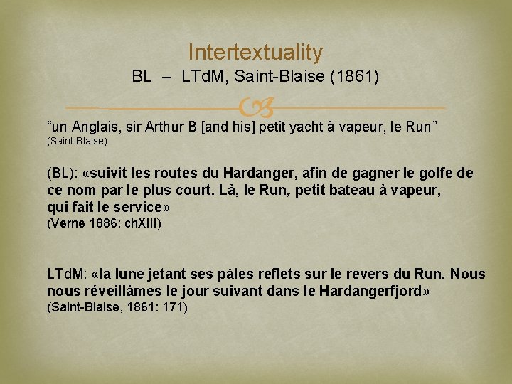 Intertextuality BL – LTd. M, Saint-Blaise (1861) “un Anglais, sir Arthur B [and his]